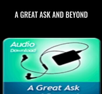 A Great Ask and Beyond - Alison Armstrong