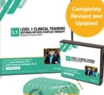 Level 1: Bridging the Couple Chasm--Gottman Couples Therapy: A New Research-Based Approach - John M. Gottman & Julie Schwartz Gottman