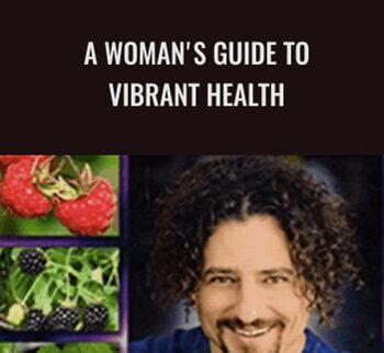 A Woman's Guide to Vibrant Health - David Wolfe