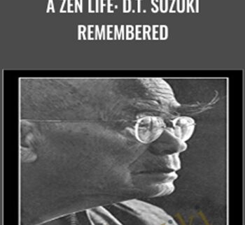 A Zen Life - DT SUZUKI life story - Masao Abe