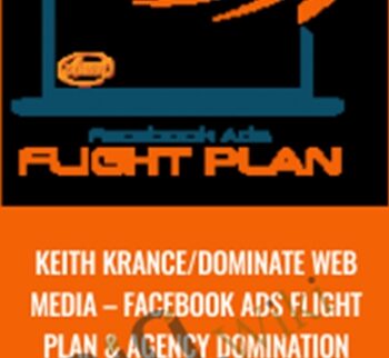 Facebook Ads Flight Plan and Agency Domination – Keith Krance