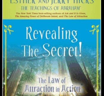 Revealing The Secret! Law Of Attraction In Action Episode 5 - Abraham Hicks