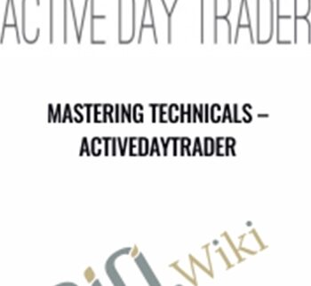 Mastering Technicals – Activedaytrader