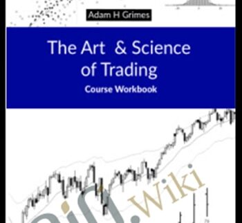 The Art And Science Of Trading – Adam Grimes