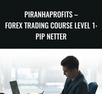 Forex Trading Course Level 1: Pip Netter – Piranhaprofits – Adam Khoo