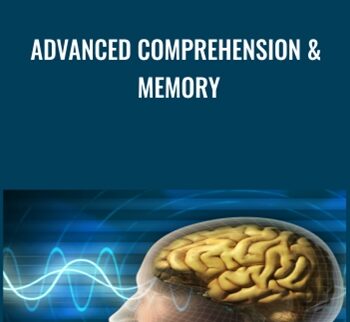 Advanced Comprehension & Memory