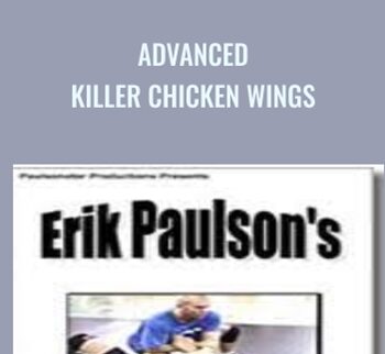 Advanced  Killer Chicken Wings - Erik Paulson
