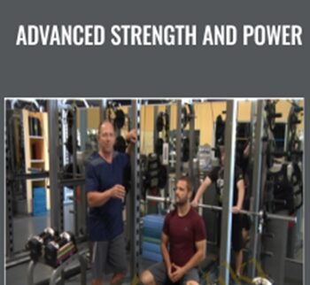 Advanced Strength and Power - Dan Baker