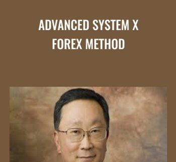 Advanced System X Forex Method - John Chen