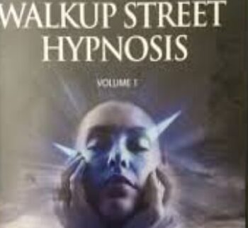 Advanced Walkup Street Hypnosis