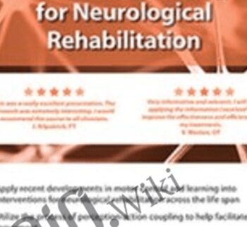Advances in Motor Control and Learning for Neurological Rehab - Ben Sidaway