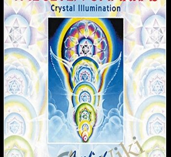 The Seven Chakras Crystal Illumination - Aeoliah
