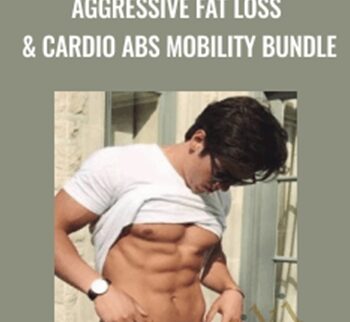 Aggressive Fat Loss & Cardio Abs Mobility Bundle - Greg O'Gallagher