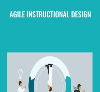 Agile Instructional Design - Richard Sites