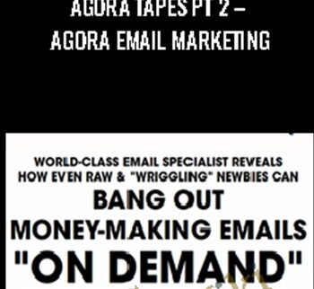 Agora Tapes Pt 2 – Agora Email Marketing