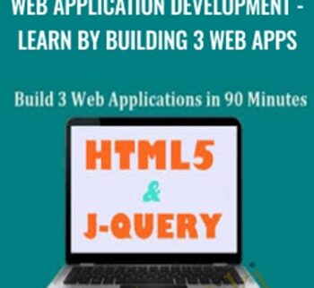 Web Application Development – Learn By Building 3 Web Apps – Akshay Nagpal
