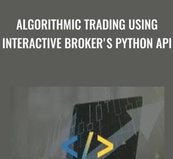 Algorithmic Trading using Interactive Broker's Python API - Mayank Rasu
