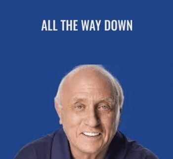 All The Way Down - Richard Bandler