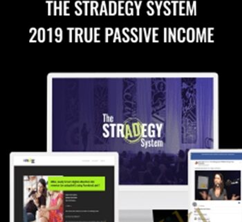 The StrADegy System 2019 True Passive Income