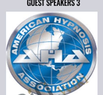 American Hypnosis Association Guest Speakers 3