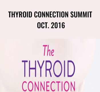 Thyroid Connection Summit Oct. 2016 - Amy Myers