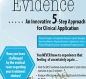 Interpreting Evidence: An Innovative 5-Step Approach for Clinical Application - Brigani "Briggs" G. Amante