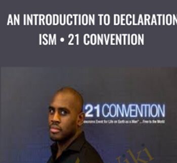 An Introduction to Declaration ism • 21 Convention - Anthony Johnson