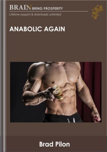 Anabolic Again – Brad Pilon