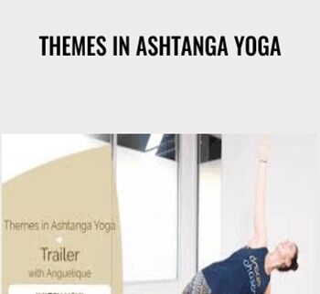 Themes in Ashtanga Yoga - Angelique Sandas