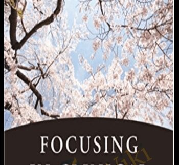 Focusing in Clinical Practice. The Essence of Change - Ann Weiser Cornell