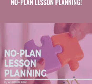 No-Plan Lesson Planning! - Annabelle Allen