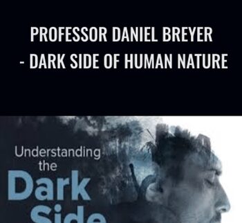 Professor Daniel Breyer - Dark Side of Human Nature