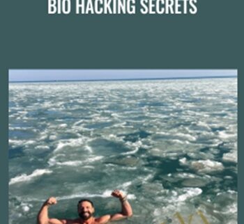 Bio Hacking Secrets - Anthony DiClementi