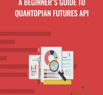 A Beginner’s Guide To Quantopian Futures API – Anthony Ng