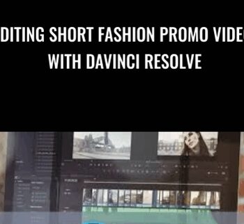 Editing short fashion promo video with DaVinci Resolve - Anton Khumala