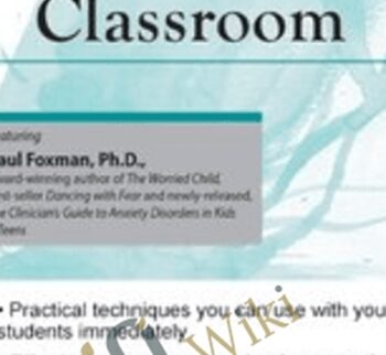 Anxiety in the Classroom - Paul Foxman