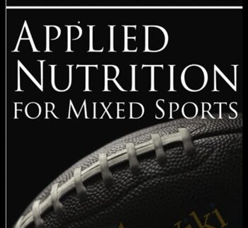 Applied Nutrition For Mixed Sports - Lyle McDonald