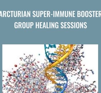 Arcturian Super-immune Booster Group Healing Sessions – Gene Ang