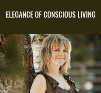 Elegance Of Conscious Living – Ariadne Sassafrass