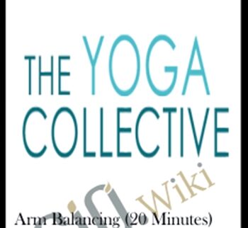 Arm Balancing (20 Minutes) – Yoga Collective – Shayna Hiller