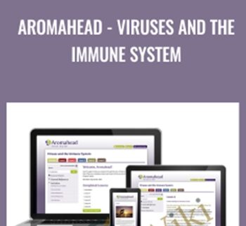 Aromahead - Viruses And The Immune System - Andrea Butje & Cindy Black