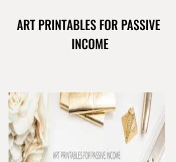 Art Printables For Passive Income - Nancy Badillo