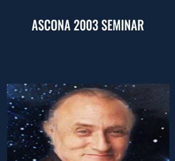 Ascona 2003 Seminar  - Richard Bandler