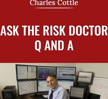 Ask the RiskDoctor Q and A - Charles Cottle
