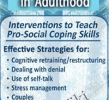 Asperger's Syndrome in Adulthood: Interventions to Teach Pro-Social Coping Skills - Timothy Kowalski
