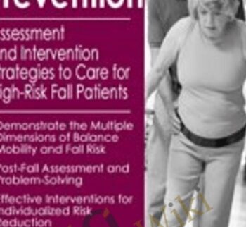 Fall Prevention: Assessment and Intervention Strategies to Care for High-Risk Fall Patients - Michel Janet (Shelly) Denes