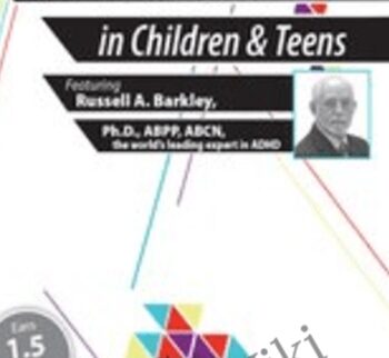 Assessment of ADHD in Children and Teens - Russell A. Barkley