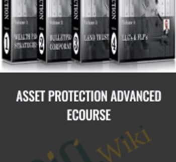 Asset Protection Advanced eCourse - William Bronchick