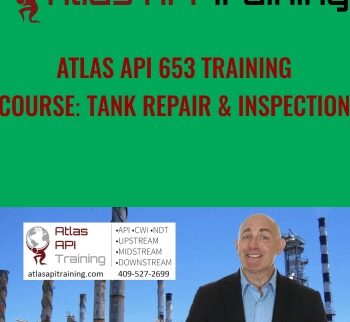 Atlas API 653 Training Course: Tank Repair & Inspection - Atlas Api Training