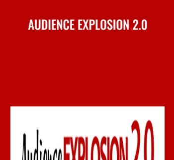 Audience Explosion 2.0 - Bill Guthrie